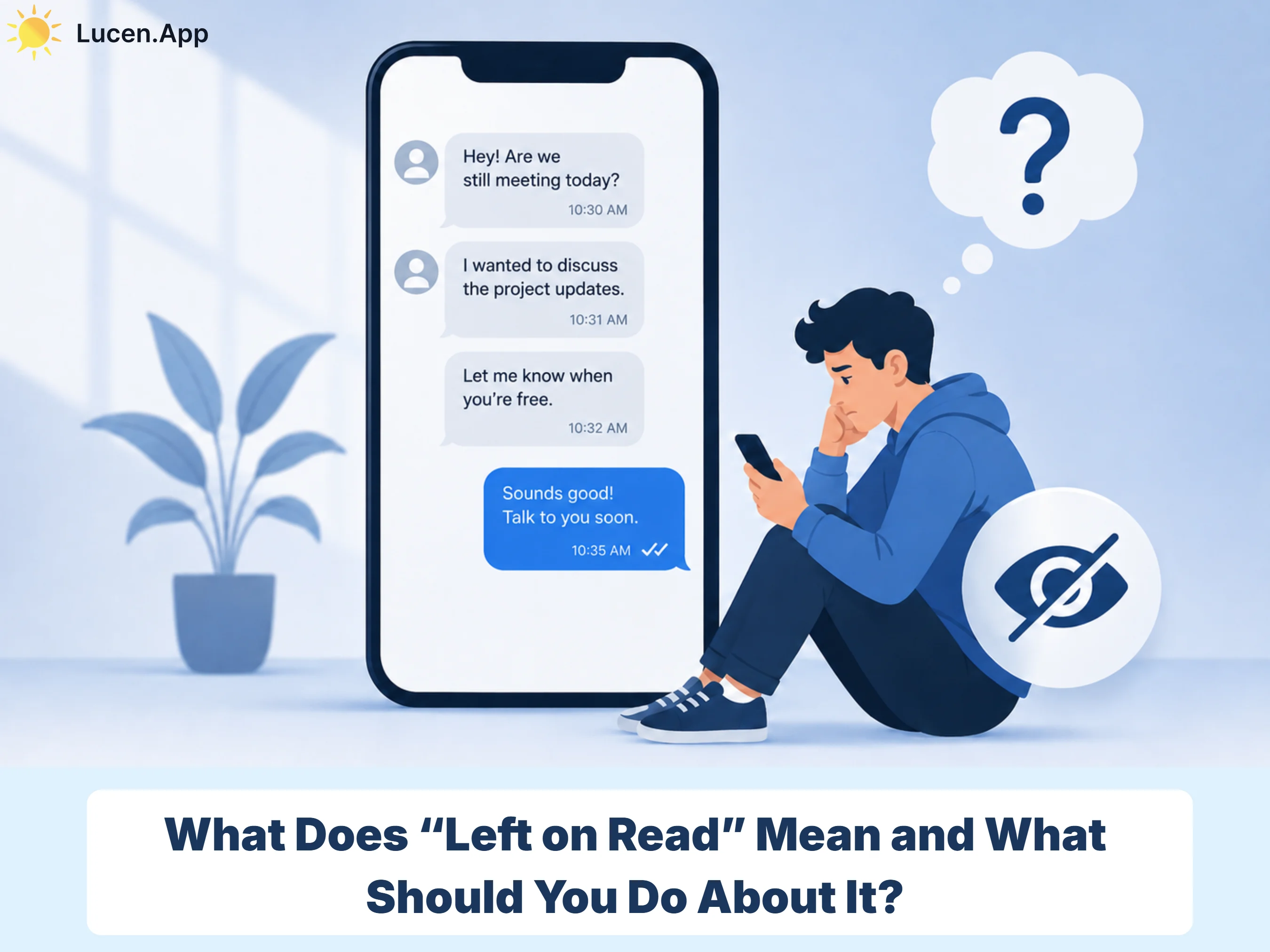 What Does “Left on Read” Mean and What Should You Do About It?